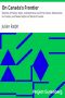 [Gutenberg 35208] • On Canada's Frontier / Sketches of History, Sport, and Adventure and of the Indians, Missionaries, Fur-traders, and Newer Settlers of Western Canada